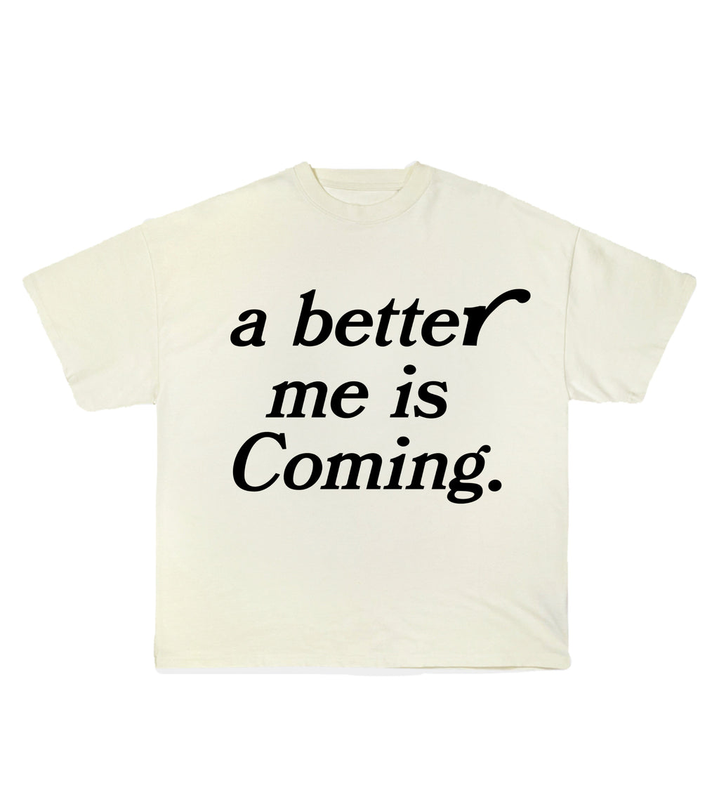 Better me - Cream T-Shirt