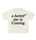 Better me - Cream T-Shirt